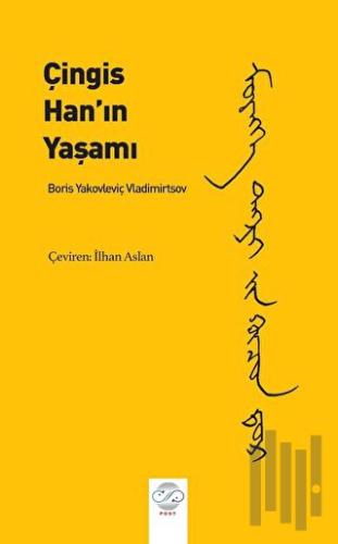 Çingis Han’ın Yaşamı