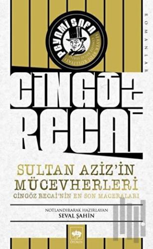 Cingöz Recai Sultan Aziz'in Mücevherleri | Kitap Ambarı