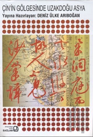 Çin'in Gölgesinde Uzakdoğu Asya