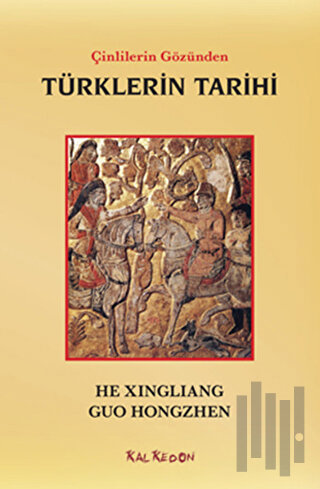 Çinlilerin Gözünden Türklerin Tarihi | Kitap Ambarı
