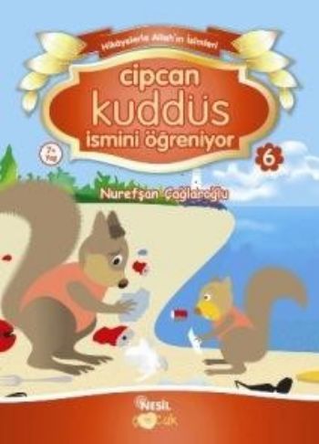 Cipcan Kuddüs İsmini Öğreniyor 6 | Kitap Ambarı