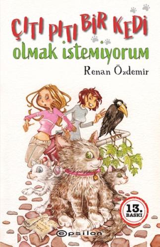 Çıtı Pıtı Bir Kedi Olmak İstemiyorum | Kitap Ambarı
