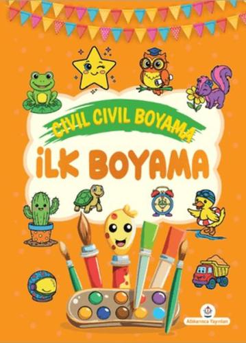 Cıvıl Cıvıl Boyama İlk Boyama