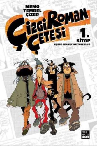 Çizgi Roman Çetesi 1 - Eşşek Cennetine Yolculuk | Kitap Ambarı