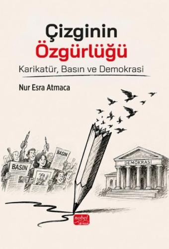 Çizginin Özgürlüğü - Karikatür Basın ve Demokrasi | Kitap Ambarı