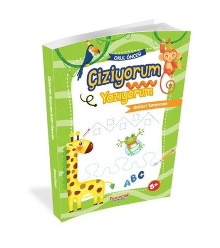 Çiziyorum Yazıyorum Sesleri Tanıyorum - Okul Öncesi