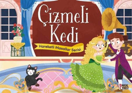 Çizmeli Kedi - Hareketli Masallar Serisi (Ciltli)