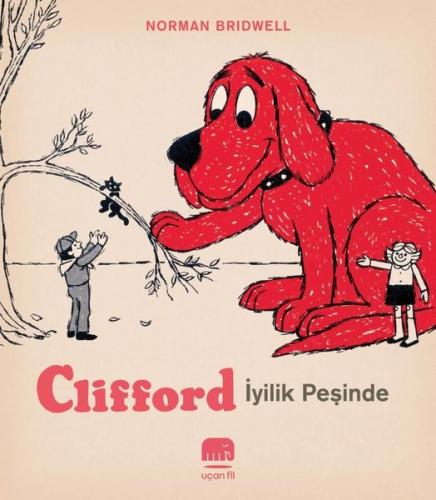 Clifford - İyilik Peşinde | Kitap Ambarı