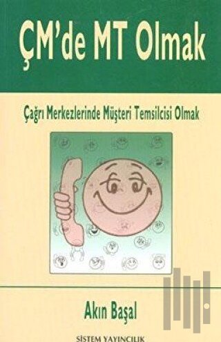 ÇM’de MT Olmak Çağrı Merkezlerinde Müşteri Temsilcisi Olmak
