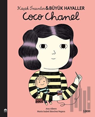 Coco Chanel - Küçük İnsanlar ve Büyük Hayaller | Kitap Ambarı