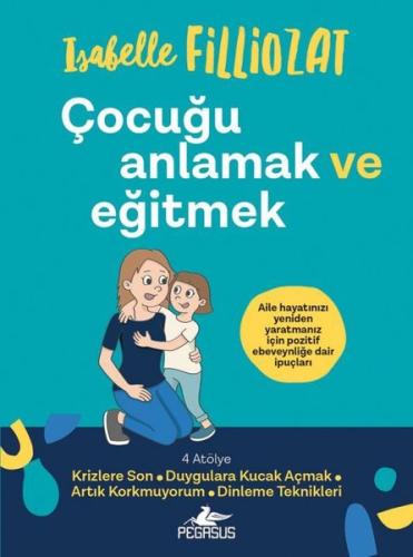 Çocuğu Anlamak ve Eğitmek | Kitap Ambarı