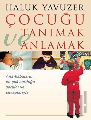 Çocuğu Tanımak ve Anlamak | Kitap Ambarı