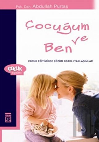 Çocuğum Ve Ben