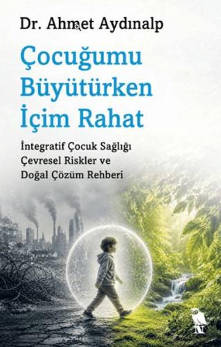 Çocuğumu Büyütürken İçim Rahat | Kitap Ambarı