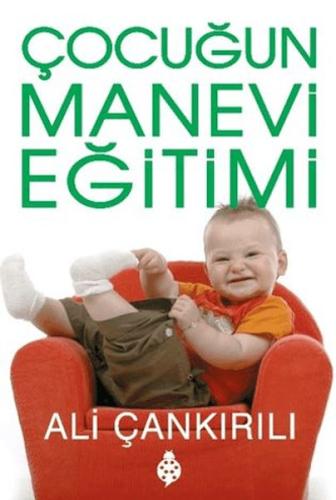 Çocuğun Manevi Eğitimi | Kitap Ambarı