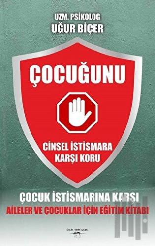 Çocuğunu Cinsel İstismara Karşı Koru