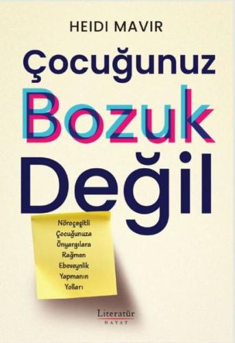 Çocuğunuz Bozuk Değil