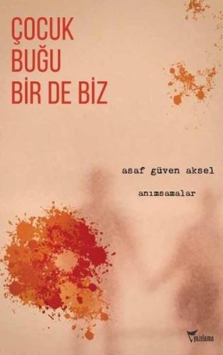 Çocuk Buğu Bir de Biz - Anımsamalar