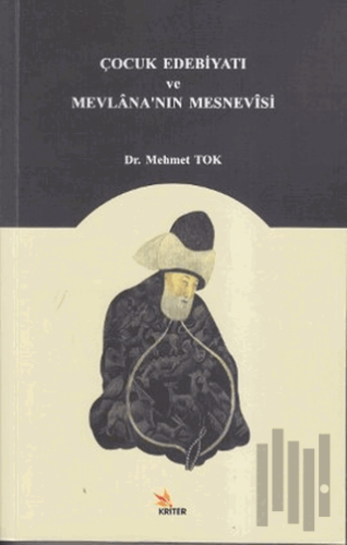 Çocuk Edebiyatı ve Mevlana’nın Mesnevisi