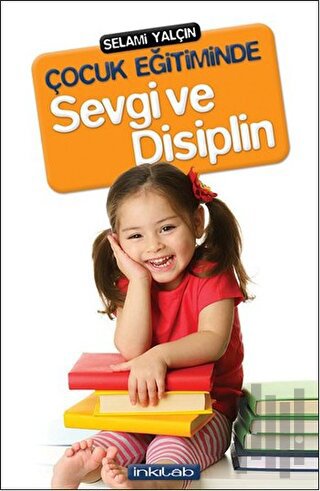Çocuk Eğitiminde Sevgi ve Disiplin | Kitap Ambarı