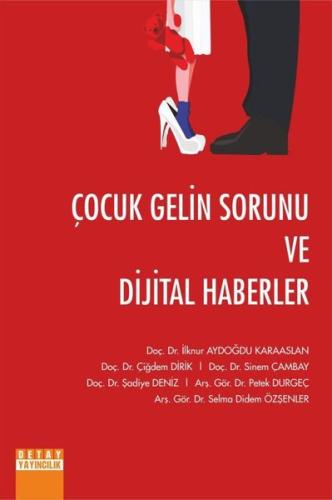 Çocuk Gelin Sorunu ve Dijital Haberler | Kitap Ambarı