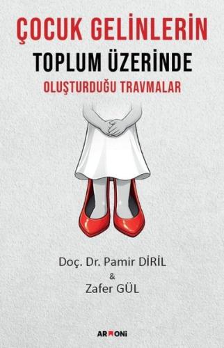 Çocuk Gelinlerin Toplum Üzerinde Oluşturduğu Travmalar | Kitap Ambarı