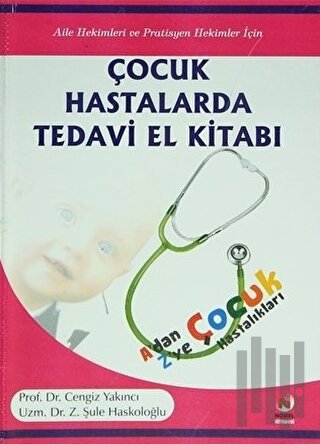 Çocuk Hastalarda Tedavi El Kitabı (Ciltli) | Kitap Ambarı