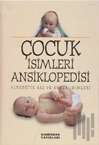 Çocuk İsimleri Ansiklopedisi (2. Hamur, Büyük Boy) (Ciltli) | Kitap Am