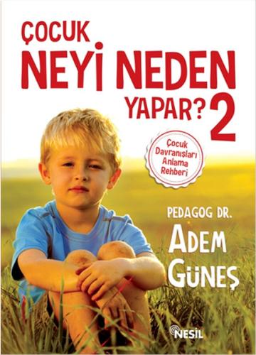 Çocuk Neyi Neden Yapar? - 2 | Kitap Ambarı