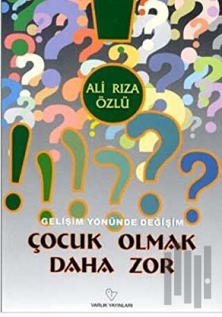 Çocuk Olmak Daha Zor