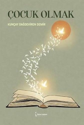 Çocuk Olmak | Kitap Ambarı