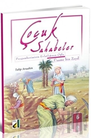 Çocuk Sahabeler: Usame Bin Zeyd