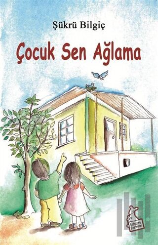 Çocuk Sen Ağlama