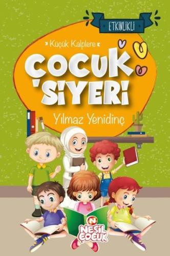 Çocuk Siyeri - Küçük Kalplere - Etkinlikli (Ciltli)