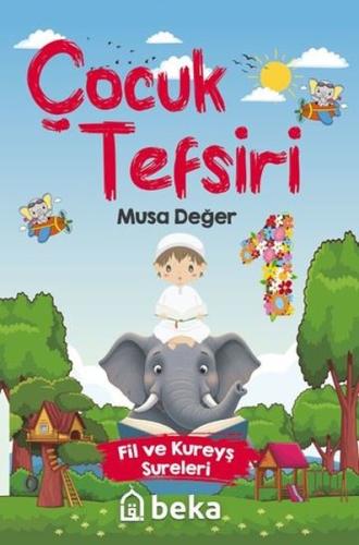Çocuk Tefsiri - Fil ve Kureyş Sureleri | Kitap Ambarı