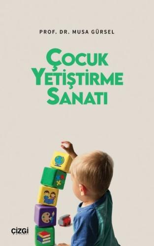 Çocuk Yetiştirme Sanatı | Kitap Ambarı