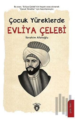 Çocuk Yüreklerde Evliya Çelebi | Kitap Ambarı
