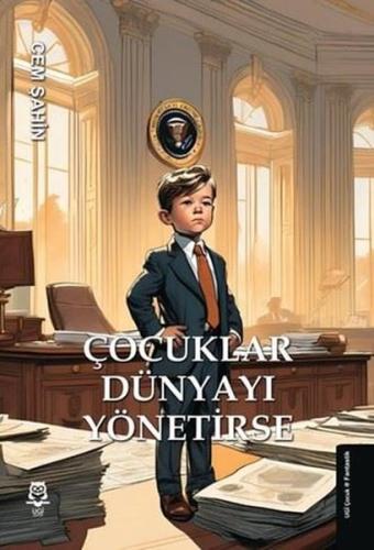 Çocuklar Dünyayı Yönetirse