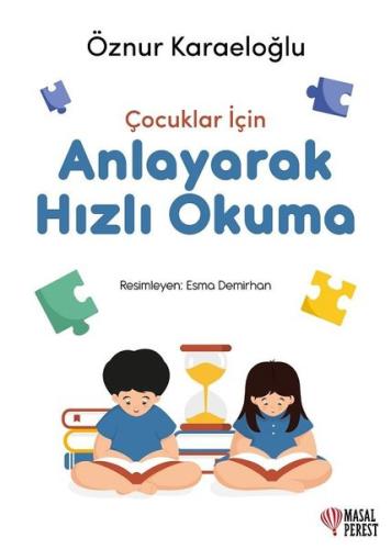 Çocuklar İçin Anlayarak Hızlı Okuma | Kitap Ambarı