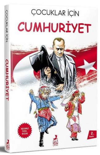 Çocuklar İçin Cumhuriyet (Resimli Özel Baskı) | Kitap Ambarı