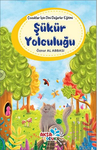 Çocuklar İçin Dini Değerler Eğitimi - Şükür Yolculuğu