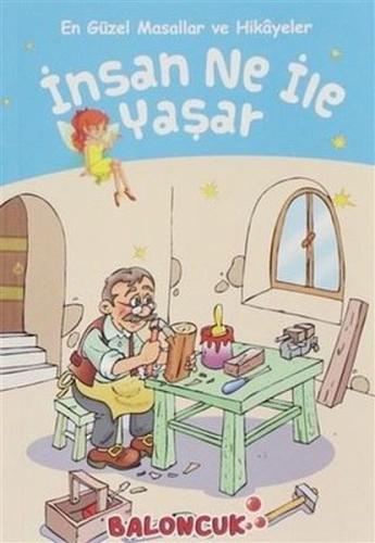 Çocuklar için En Güzel Masallar ve Hikayeler - İnsan Ne ile Yaşar | Ki