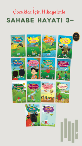 Çocuklar İçin Hikayelerle Sahabe Hayatı-3 (14 Kitaplık Set) | Kitap Am