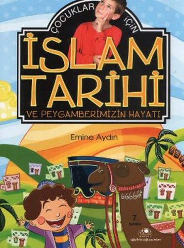 Çocuklar İçin İslam Tarihi Ve Peygamberimizin Hayatı | Kitap Ambarı