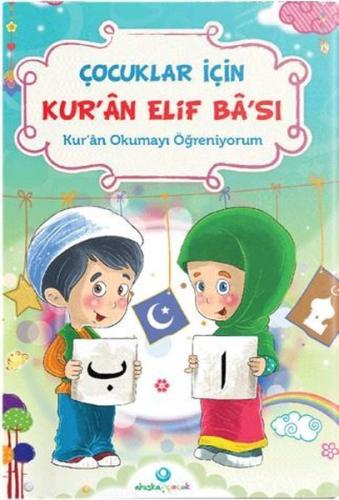 Çocuklar İçin Kur'an Elif Ba'sı - Kur'an Okumayı Öğreniyorum