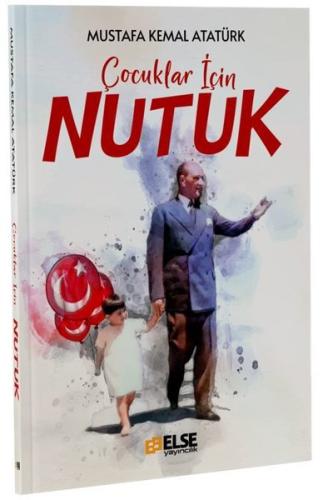 Çocuklar İçin Nutuk | Kitap Ambarı