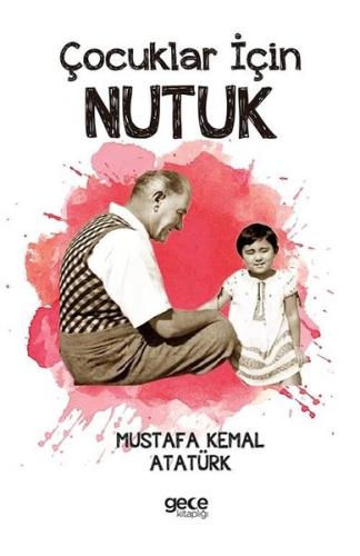 Çocuklar için Nutuk | Kitap Ambarı