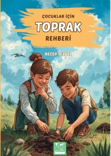 Çocuklar İçin Toprak Rehberi | Kitap Ambarı