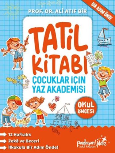 Çocuklar İçin Yaz Akademisi Okul Öncesi Tatil Kitabı | Kitap Ambarı
