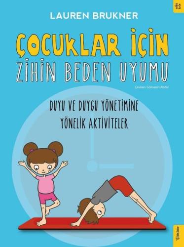 Çocuklar İçin Zihin Beden Uyumu - Duygu ve Duygu Yönetimine Yönelik Aktiviteler